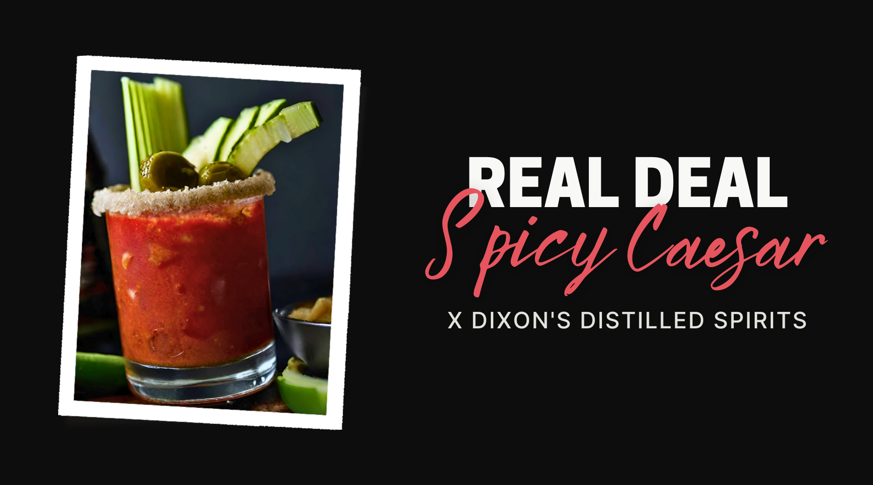spicy caesar recipe. dixon's distilled spirits. cocktail recipe. spicy dill pickle hot sauce